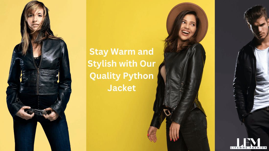 Stay Warm and Stylish with Our Quality Python Jacket