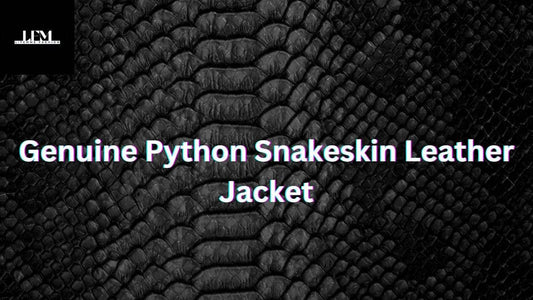 Genuine Python Snakeskin Leather Jacket - LFM Fashion
