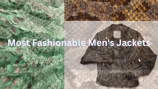 Most Fashionable Men's Jackets - Python Jacket by LFM Fashion